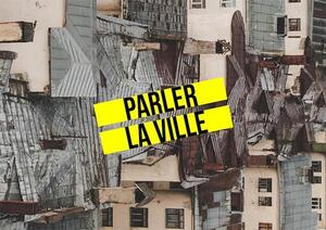 Parler-la-ville-Poste-Habitat-Champigny-sur-Marne